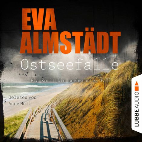 Hörbüch “Ostseefalle - Pia Korittkis sechzehnter Fall - Kommissarin Pia Korittki, Folge 16 (Gekürzt) – Eva Almstädt”