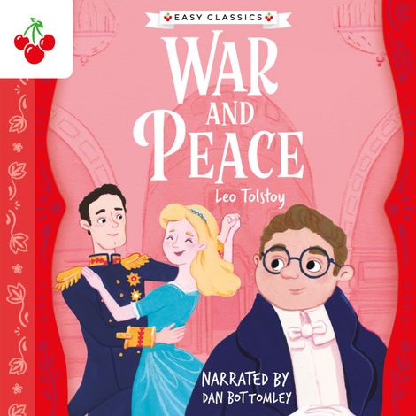 Hörbüch “War and Peace - The Easy Classics Epic Collection (Unabridged) – Leo Tolstoy”