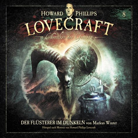 Hörbüch “Lovecraft - Chroniken des Grauens, Akte 8: Der Flüsterer im Dunkeln – H.P. Lovecraft, Markus Winter”