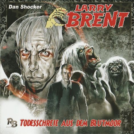 Hörbüch “Larry Brent, Folge 8: Todesschreie aus dem Blutmoor – Jürgen Grasmück”