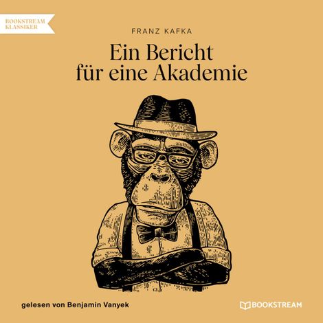 Hörbüch “Ein Bericht für eine Akademie (Ungekürzt) – Franz Kafka”