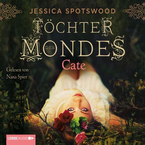 Hörbüch “Töchter des Mondes - Cate (1. Teil) – Jessica Spotswood”