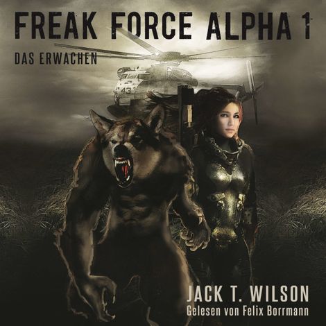 Hörbüch “Freak Force Alpha: Das Erwachen - Freak Force Alpha, Band 1 (ungekürzt) – Jack T. Wilson”