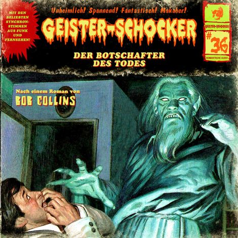 Hörbüch “Geister-Schocker, Folge 36: Der Botschafter des Todes – Bob Collins”