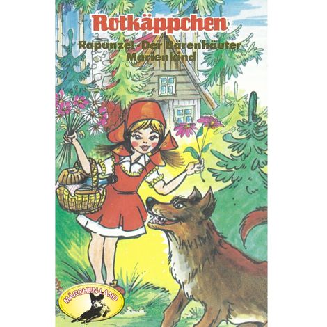Hörbüch “Gebrüder Grimm, Rotkäppchen und weitere Märchen – Gebrüder Grimm, Hans Christian Andersen”