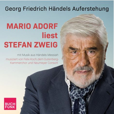 Hörbüch “Georg Friedrich Händels Auferstehung - Mario Adorf liest Stefan Zweig (ungekürzt) – Stefan Zweig”