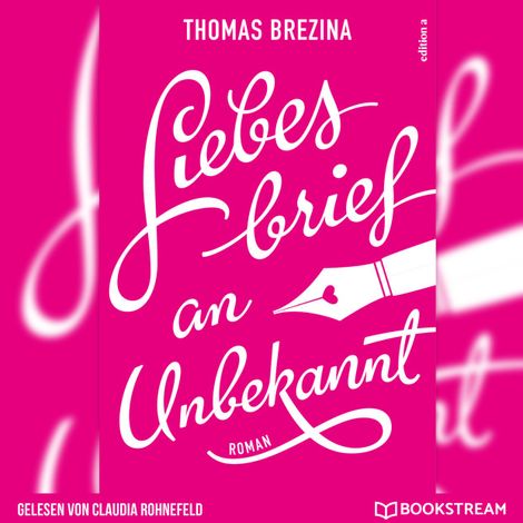 Hörbüch “Liebesbrief an Unbekannt (Ungekürzt) – Thomas Brezina”