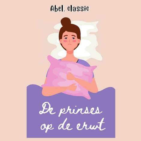 Hörbüch “Abel Classics, De prinses op de erwt – Hans Christian Andersen”