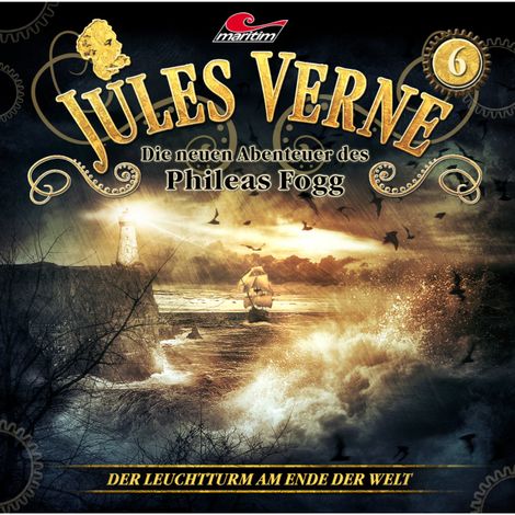 Hörbüch “Jules Verne, Die neuen Abenteuer des Phileas Fogg, Folge 6: Der Leuchtturm am Ende der Welt – Marc Freund”