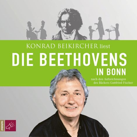 Hörbüch “Die Beethovens in Bonn – Gottfried Fischer”
