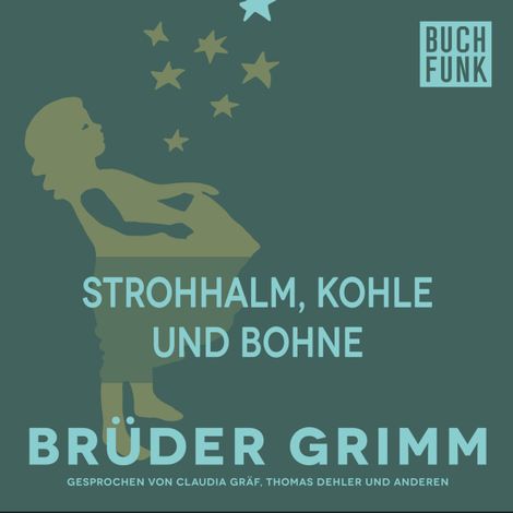 Hörbüch “Strohhalm, Kohle und Bohne – Brüder Grimm”