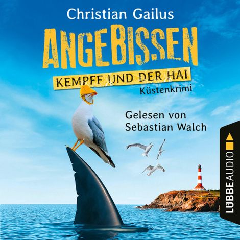 Hörbüch “Angebissen - Kempff und der Hai - Küsten-Krimi (Ungekürzt) – Christian Gailus”