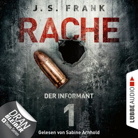 Hörbüch “Der Informant - RACHE, Folge 1 (Ungekürzt) – J. S. Frank”