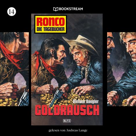 Hörbüch “Goldrausch - Ronco - Die Tagebücher, Folge 14 (Ungekürzt) – Dietmar Kuegler”