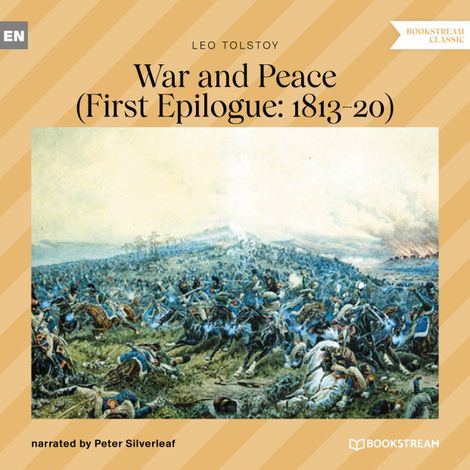 Hörbüch “War and Peace - First Epilogue: 1813-20 (Unabridged) – Leo Tolstoy”