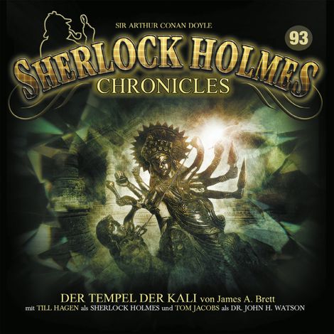 Hörbüch “Sherlock Holmes Chronicles, Folge 93: Der Tempel der Kali – James A. Brett”