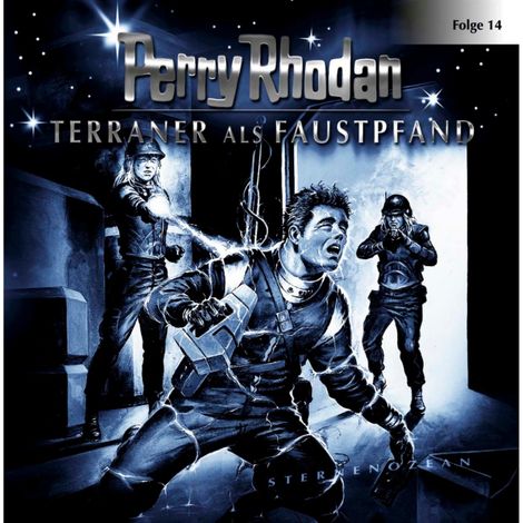 Hörbüch “Perry Rhodan, Folge 14: Terraner als Faustpfand – Perry Rhodan”