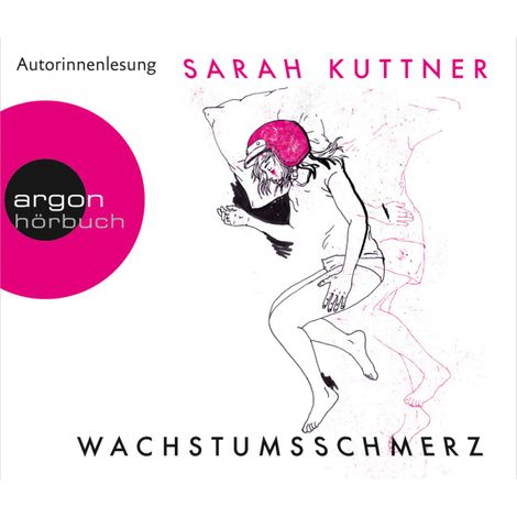 Hörbüch “Wachstumsschmerz (Ungekürzte Fassung) – Sarah Kuttner”