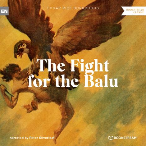 Hörbüch “The Fight for the Balu - A Tarzan Story (Unabridged) – Edgar Rice Burroughs”
