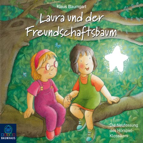 Hörbüch “Lauras Stern - Erstleser, Folge 6: Laura und der Freundschaftsbaum – Klaus Baumgart”