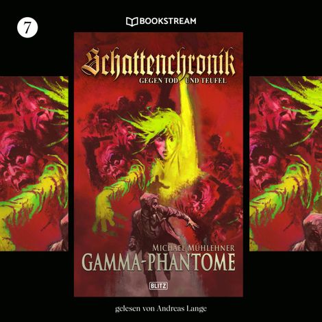 Hörbüch “Gamma-Phantome - Schattenchronik, Folge 7 (Ungekürzt) – Michael Mühlehner”