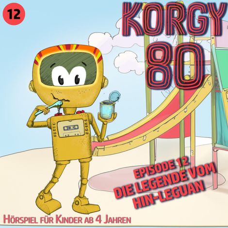 Hörbüch “Korgy 80, Episode 12: Die Legende vom Hin-Leguan – Thomas Bleskin”