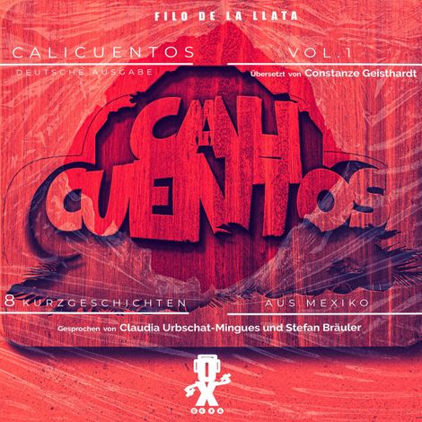 Hörbüch “Vol. 1 - Calicuentos - 8 Kurzgeschichten aus Mexiko – Filo de la Llata”