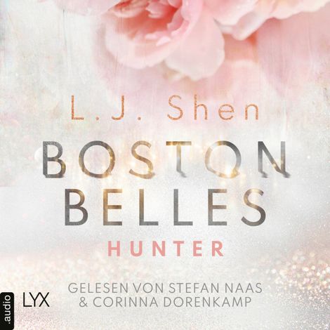 Hörbüch “Boston Belles - Hunter - Boston-Belles-Reihe, Teil 1 (Ungekürzt) – L. J. Shen”
