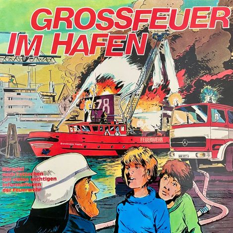 Hörbüch “Großfeuer im Hafen - Ein Tatsachenbericht – Claus Peter Lemmer”