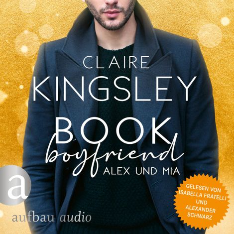 Hörbüch “Book Boyfriend: Alex und Mia - Bookboyfriends Reihe, Band 1 (Ungekürzt) – Claire Kingsley”