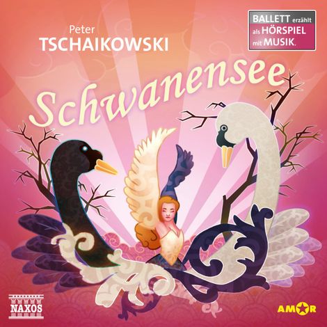 Hörbüch “Schwanensee - Ballett erzählt als Hörspiel mit Musik – Peter Tschaikowsky”
