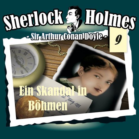 Hörbüch “Sherlock Holmes, Die Originale, Fall 9: Ein Skandal in Böhmen – Arthur Conan Doyle”