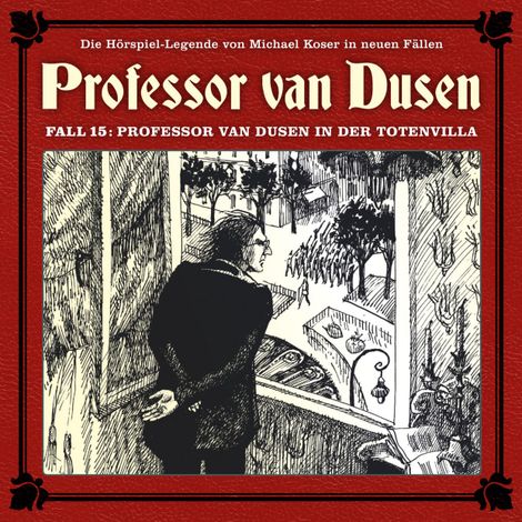 Hörbüch “Professor van Dusen, Die neuen Fälle, Fall 15: Professor van Dusen in der Totenvilla – Marc Freund”
