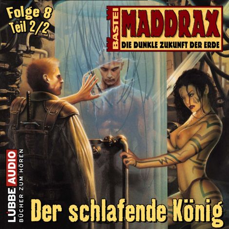 Hörbüch “Maddrax, Folge 8: Der schlafende König - Teil 2 – Ronald M. Hahn”