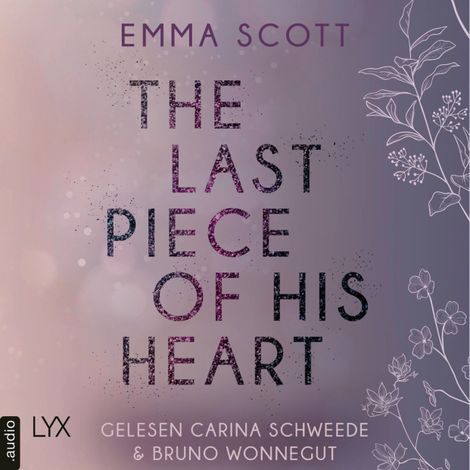 Hörbüch “The Last Piece of His Heart - Lost-Boys-Trilogie, Teil 3 (Ungekürzt) – Emma Scott”