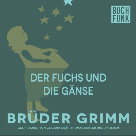 Hörbüch “Der Fuchs und die Gänse – Brüder Grimm”