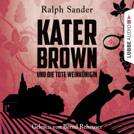Hörbüch “Kater Brown und die tote Weinkönigin - Ein Kater Brown-Krimi, Teil 2 – Ralph Sander”