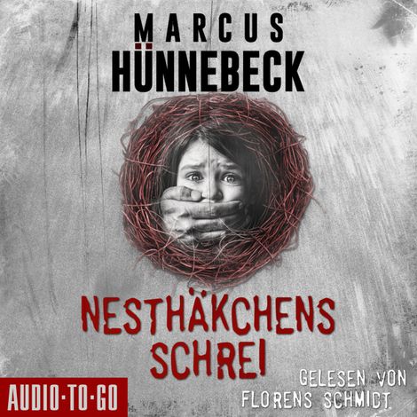 Hörbüch «Nesthäkchens Schrei (Ungekürzt) – Marcus Hünnebeck»