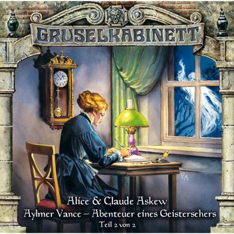 Hörbüch “Gruselkabinett, Folge 55: Aylmer Vance - Abenteuer eines Geistersehers (Teil 2 von 2) – Alice & Claude Askew”