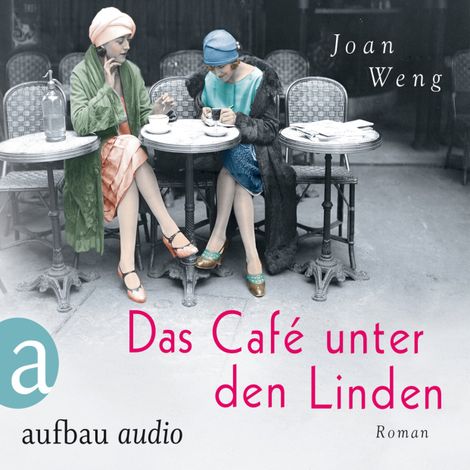 Hörbüch “Das Café unter den Linden (Ungekürzt) – Joan Wenig”