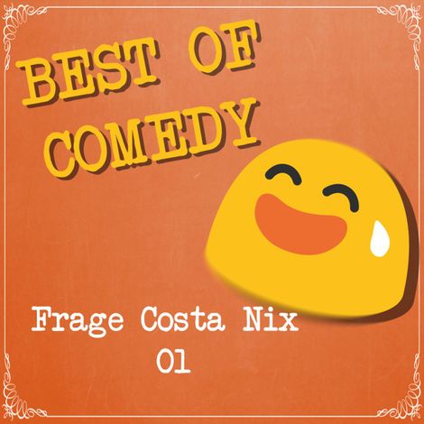 Hörbüch “Best of Comedy: Frage Costa Nix, Folge 1 – Diverse Autoren”