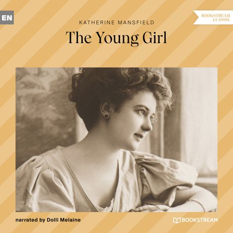 Hörbüch “The Young Girl (Unabridged) – Katherine Mansfield”