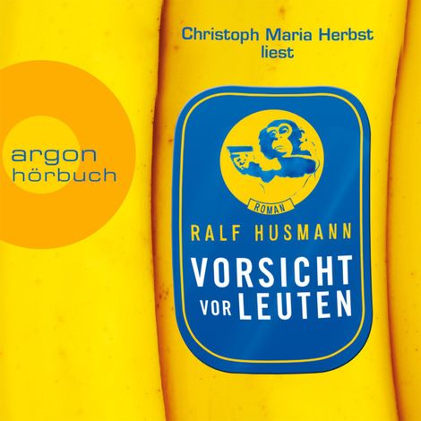 Hörbüch “Vorsicht vor Leuten (Gekürzte Fassung) – Ralf Husmann”