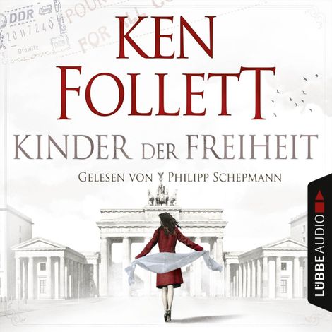Hörbüch “Jahrhundert-Trilogie, Folge 3: Kinder der Freiheit – Ken Follett”