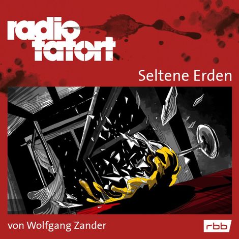 Hörbüch “ARD Radio Tatort, Seltene Erden - Radio Tatort rbb – Wolfgang Zander”