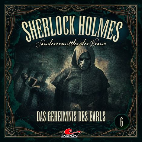 Hörbüch “Sherlock Holmes, Sonderermittler der Krone, Folge 6: Das Geheimnis des Earls – Silke Walter”