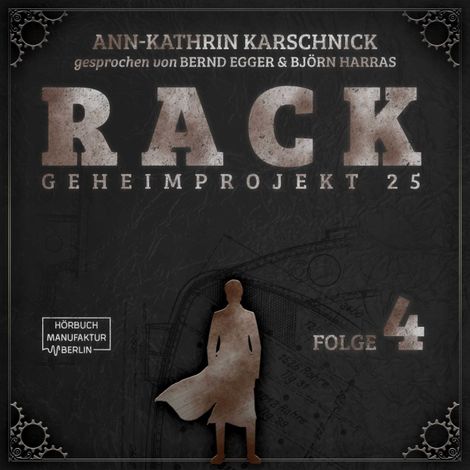 Hörbüch “Rack - Geheimprojekt 25, Folge 4 (ungekürzt) – Ann-Kathrin Karschnick”