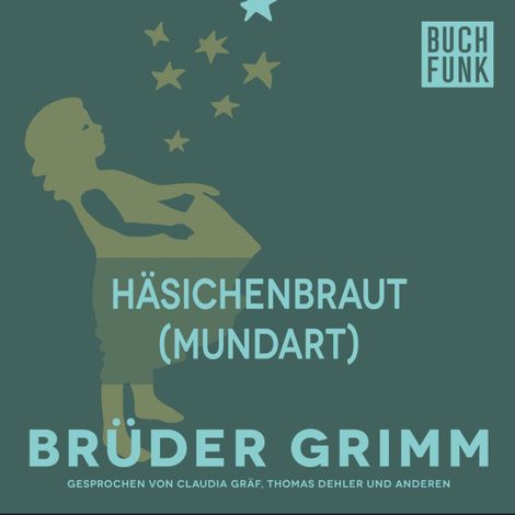 Hörbüch “Häsichenbraut (Mundart) – Brüder Grimm”