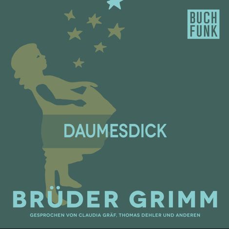 Hörbüch “Daumesdick – Brüder Grimm”