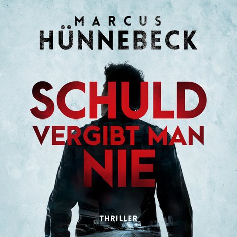 Hörbüch “Schuld vergibt man nie - Drosten und Sommer, Band 8 (ungekürzt) – Marcus Hünnebeck”